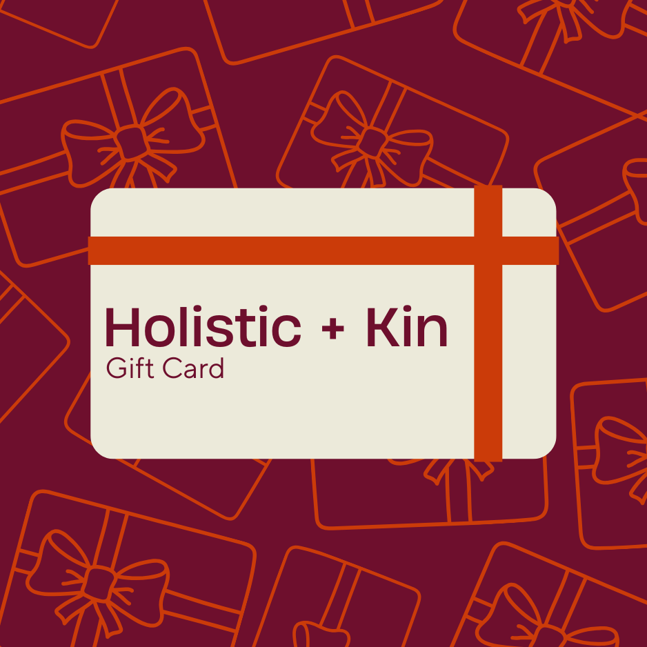 Holistic+Kin Gift Card
