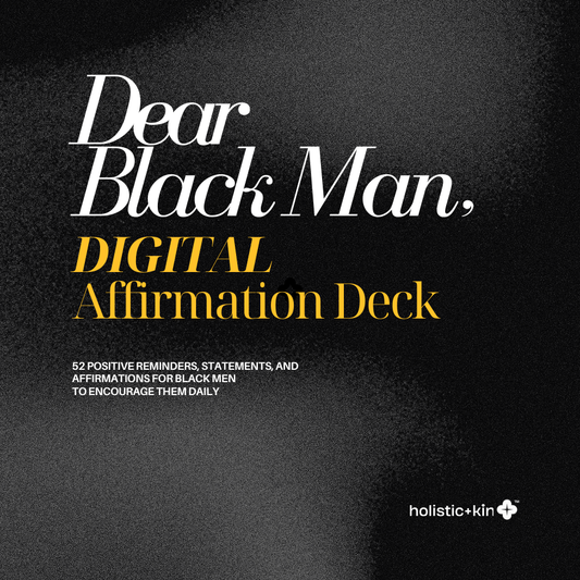 Dear Black Man, Affirmation Deck, Printable Affirmation Cards, Digital Download